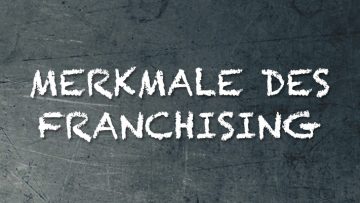 Die Merkmale des Franchising Vortrag Syncon