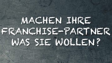 Machen ihre Franchise-Partner was sie wollen? Vortrag Syncon