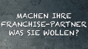 Machen ihre Franchise-Partner was sie wollen? Vortrag Syncon