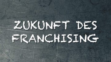 Die Zukunft des Franchising Vortrag Syncon